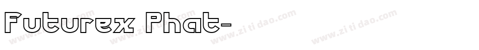 Futurex Phat字体转换